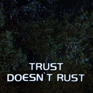 Trust Doesn’t Rust