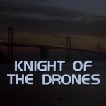 Knight Rider Season 3 - Episode 43 - Knight Of The Drones - Photo 1
