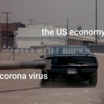 The Corona Virus VS The US Economy