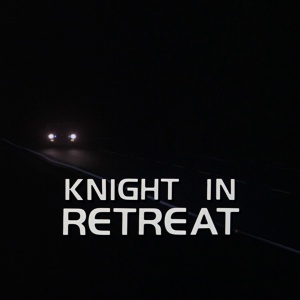 Knight In Retreat