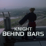 Knight Rider Season 4 - Episode 72 - Knight Behind Bars - Photo 1