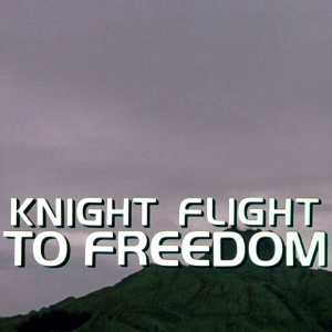 Knight Flight To Freedom